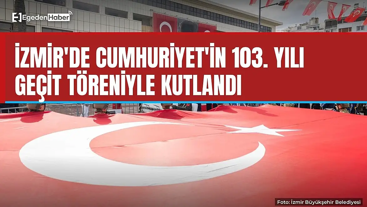 İzmir'de 103. yıl coşkusu Cumhuriyet Meydanı'nda