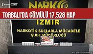 İzmir Torbalı'da toprağa gömülü 17 bin 528 hap ele geçirildi
