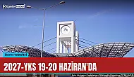 2027-YKS 19-20 Haziran'da yapılacak