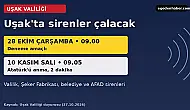 Uşak'ta yarın sabah sirenler çalacak