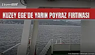 Çanakkale ve adalarda yarın poyraz fırtınası