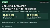 Gaziemir Emrez'de radyoaktif kirlilik giderildi, NDK'dan 'engel yok' kararı