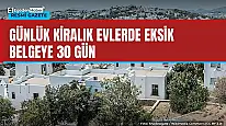 Günlük kiralık evlerde eksik belgeye 30 gün süre, sonra iptal