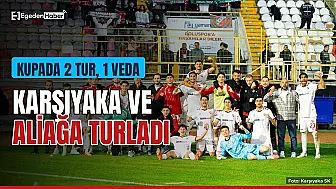 İzmir'in iki takımı kupada turladı