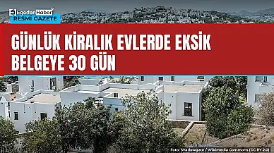 Günlük kiralık evlerde eksik belgeye 30 gün süre, sonra iptal