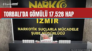 İzmir Torbalı'da toprağa gömülü 17 bin 528 hap ele geçirildi