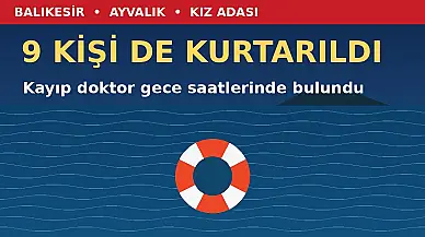 Ayvalık'ta batan teknedeki 9 kişi de kurtarıldı