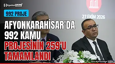 Afyonkarahisar'da 992 kamu projesinin 259'u tamamlandı