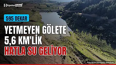 595 dekar araziye can suyu: Gölete yeni hat