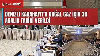 Denizli Karahayıt'a doğal gaz 30 Aralık'ta veriliyor