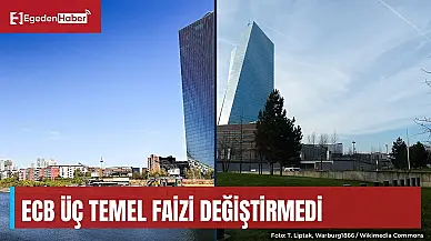 ECB üç temel faizi değiştirmedi