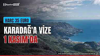 Karadağ'a vize 1 Kasım'da başlıyor