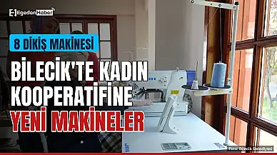 Bilecik'te kadın kooperatifine 8 yeni dikiş makinesi