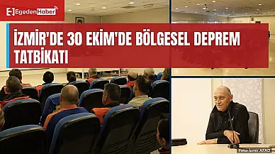 İzmir'de 30 Ekim'de bölgesel deprem tatbikatı