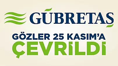 Gübretaş'ta gözler 25 Kasım'da gerçekleşecek olan etkinliğe çevrildi