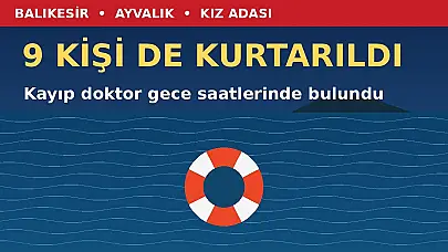 Ayvalık'ta batan teknedeki 9 kişi de kurtarıldı