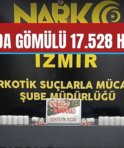 İzmir Torbalı'da toprağa gömülü 17 bin 528 hap ele geçirildi