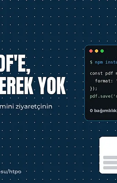 Tarayıcı içinde PDF üreten açık kaynak htpo yayımlandı