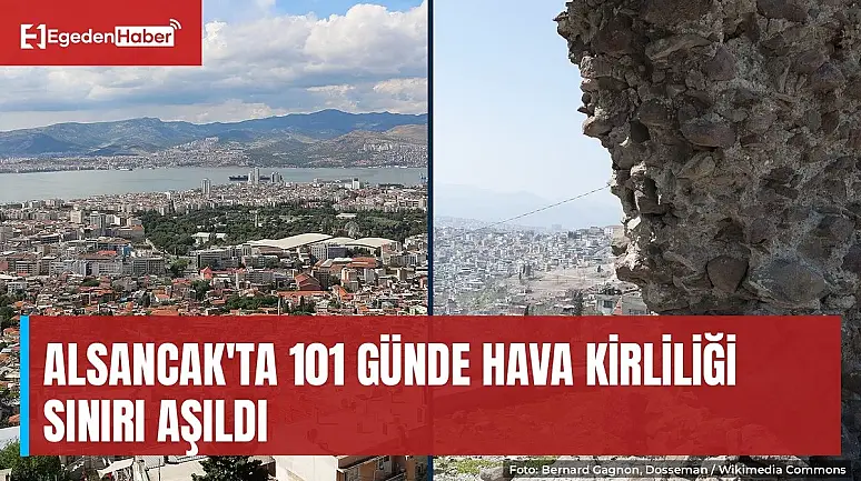 Alsancak'ta hava kirliliği sınırı 101 günde aşıldı