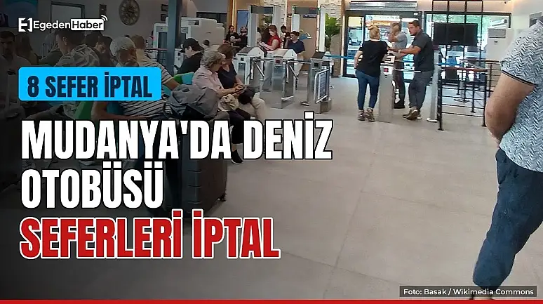 Mudanya'da deniz otobüsünün 8 seferi iptal edildi
