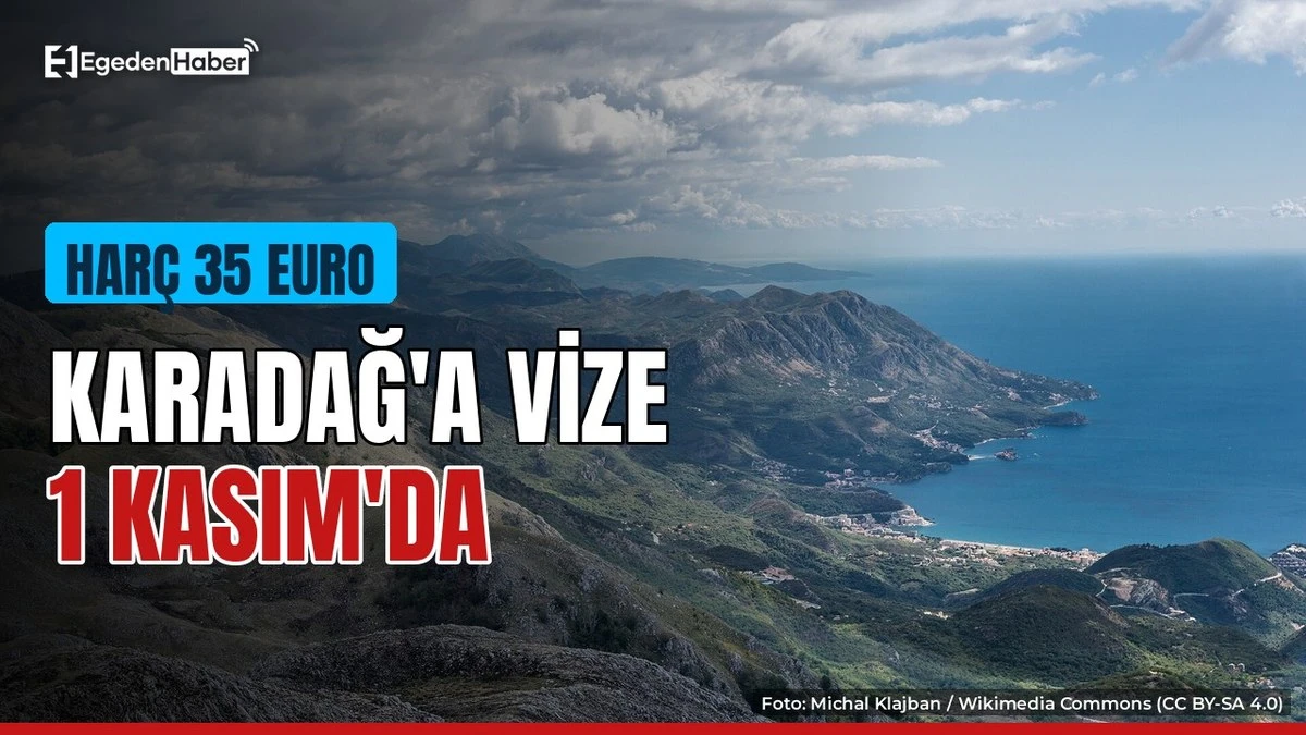 Karadağ'a vize 1 Kasım'da başlıyor