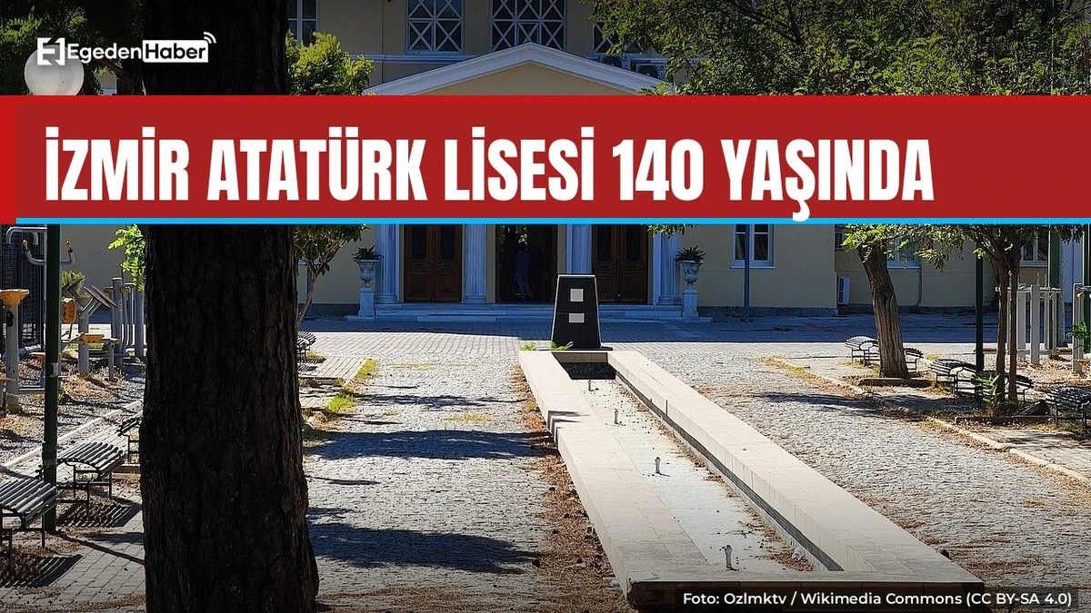 İzmir Atatürk Lisesi 140 yaşında